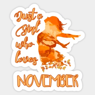 Just a Girl who Loves November Sticker